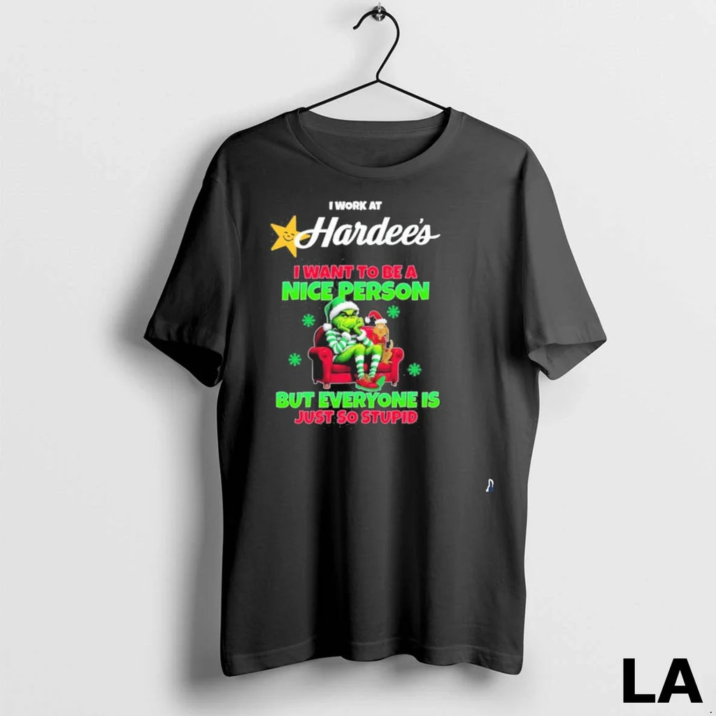 Original Santa Grinch I Work At Hardees Logo I Want To Be A Nice Person