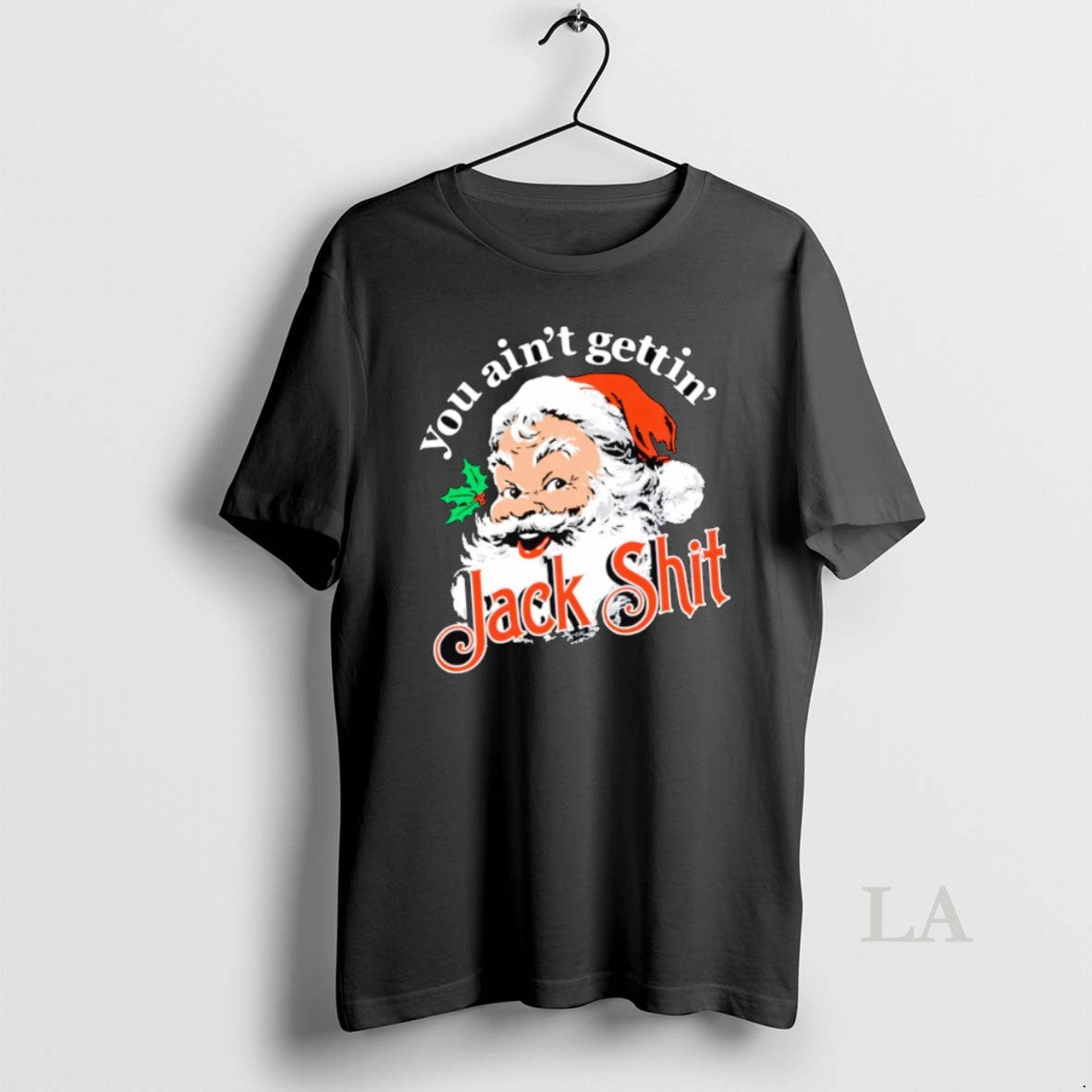 Original Santa You Aint Gettin Jack Shit