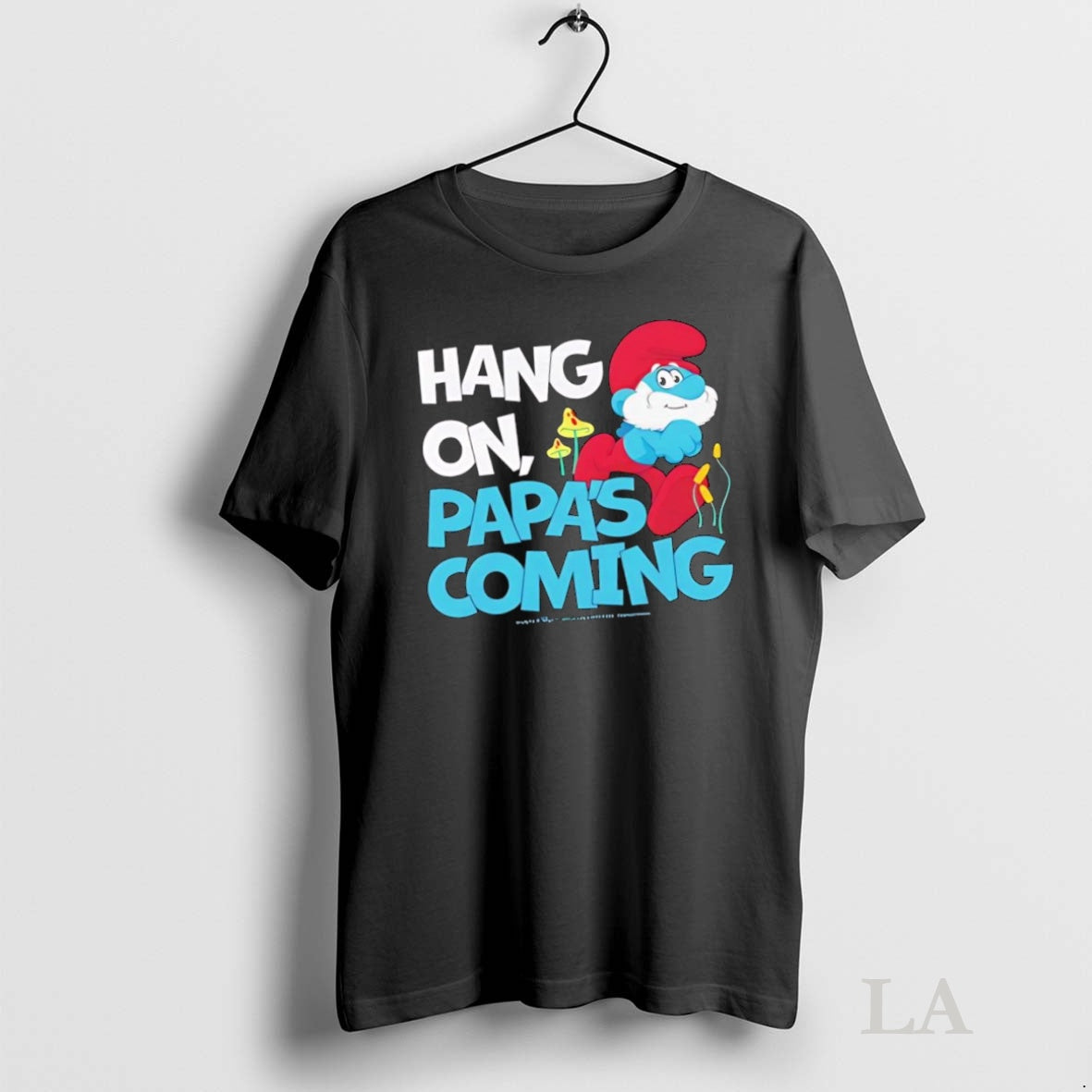 Original Smurfs Hang On Papas Coming Graphic
