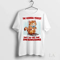 Original The Horrors Persist But So Do The Shenanigans Cat