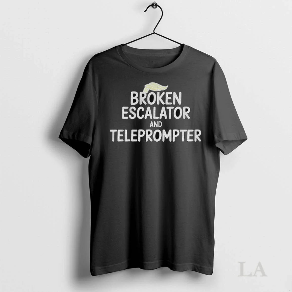 Original Trump Hair Broken Escalator And Teleprompter