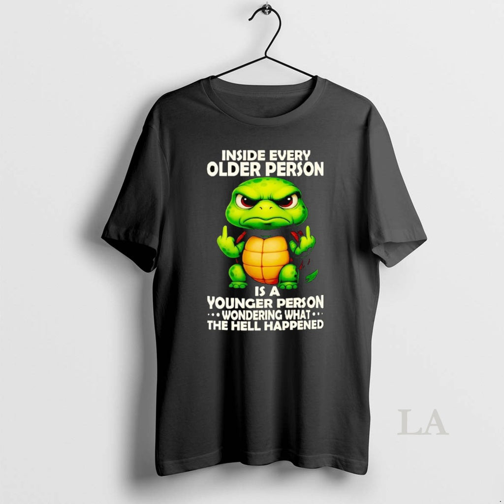 Original Turtle Inside Every Older Person Is A Younger Person