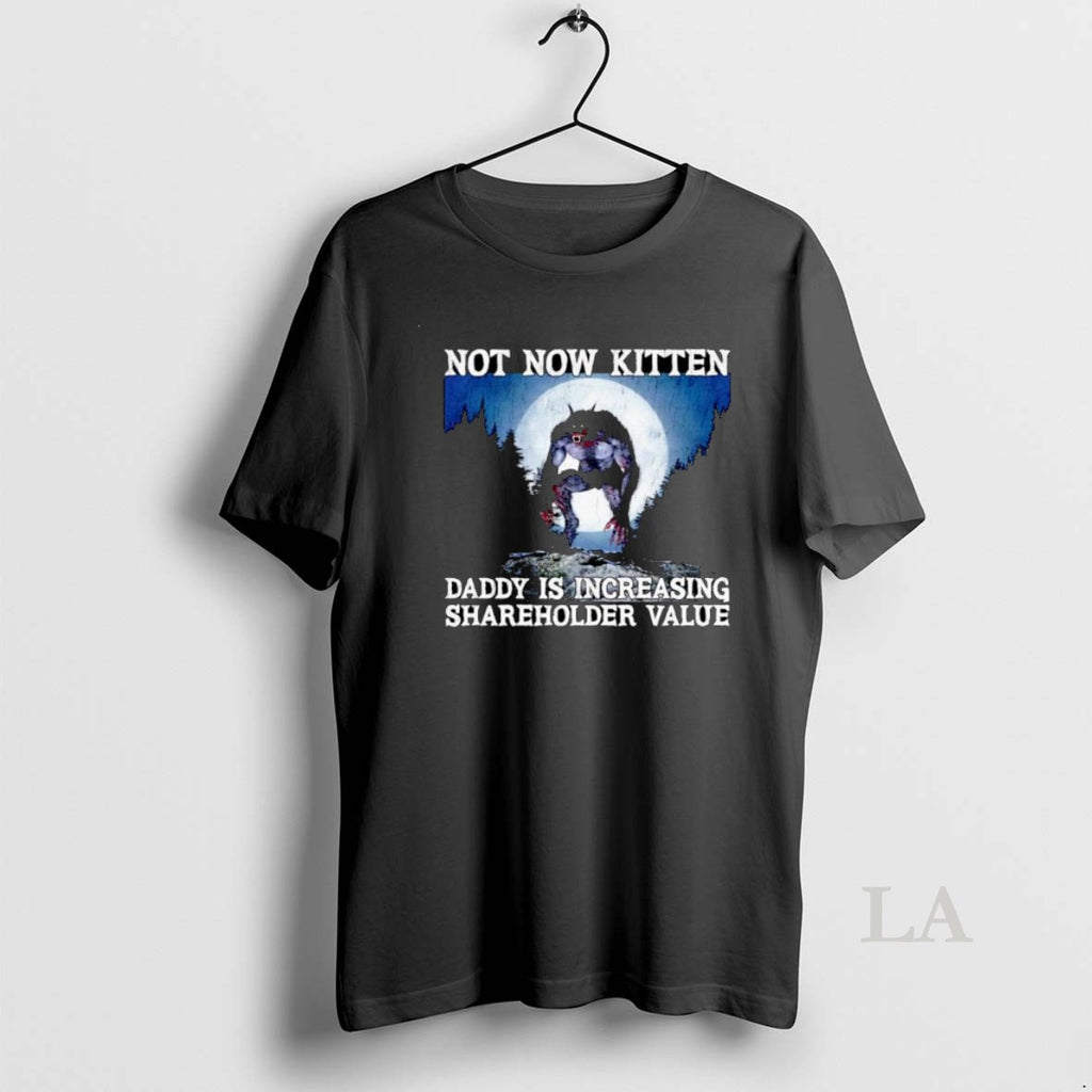 Original Wolf Not Now Kitten Daddy Is Increasing Shareholder Value Ornaments
