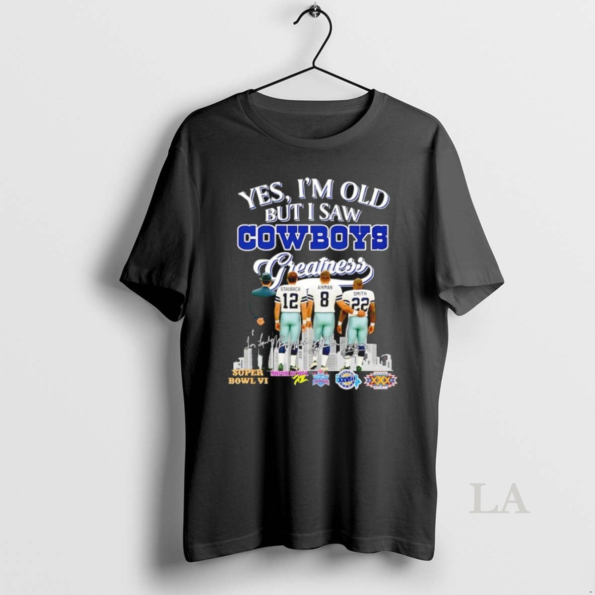 Original Yes Im Old But I Saw Dallas Cowboys Greatest Skyline Signature