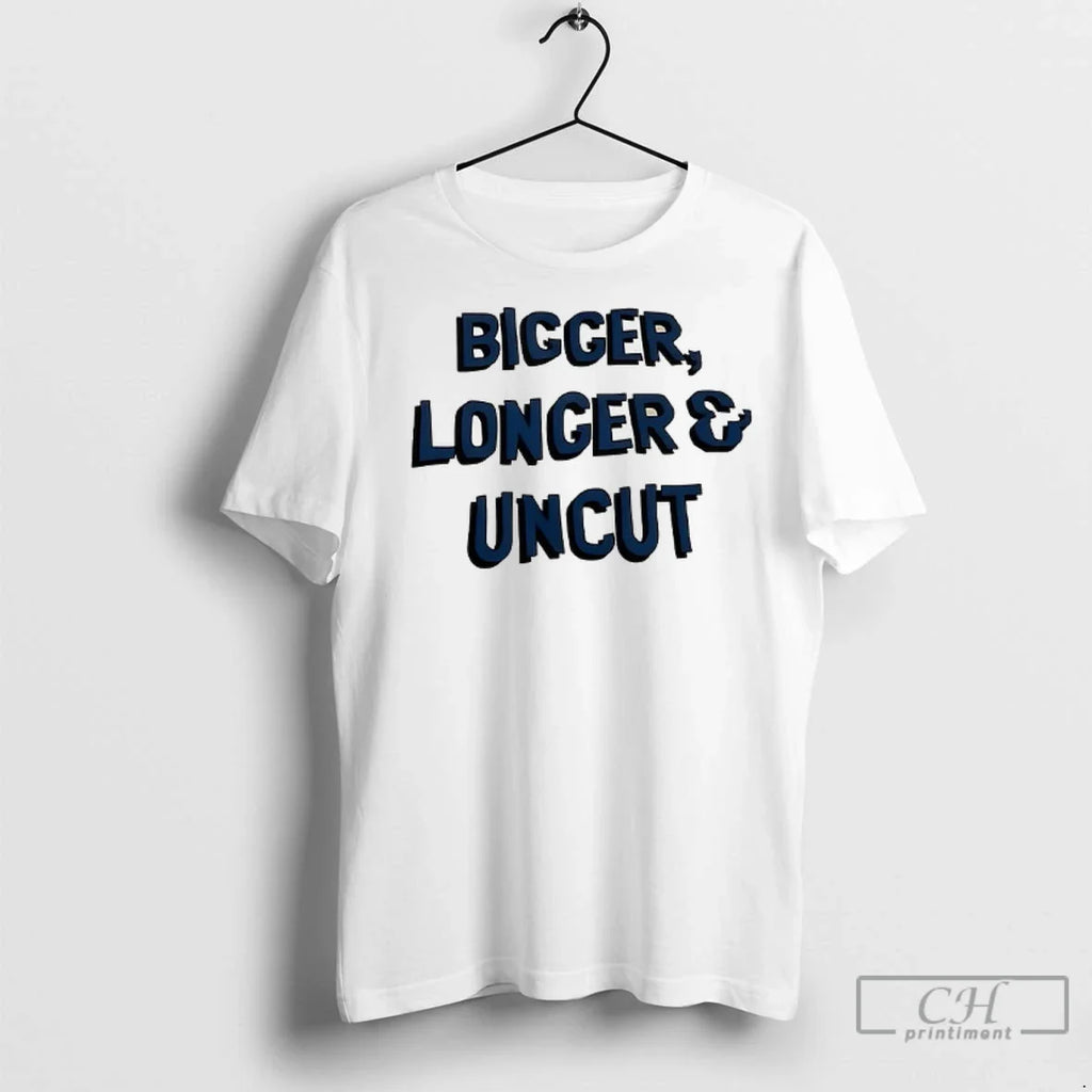 Premium Bigger Longer And Uncut