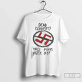 Premium Dead Kennedys Nazi Punks Fuck Off New Ladies