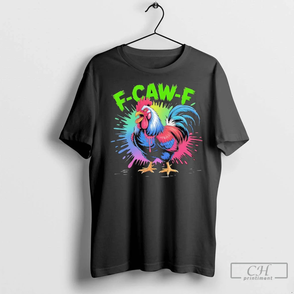 Premium F Caw F Rooster Humor Meme Saying Art