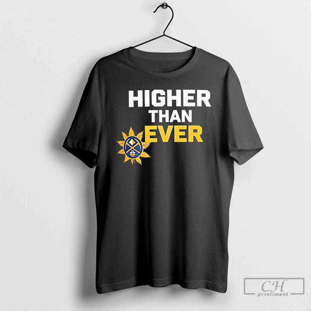 Premium Higher Than Ever Denver Nuggets Basketball 2026 Logo
