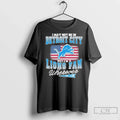 Premium I May Not Be In Detroit City But Im A Detroit Lions Fan Wherever