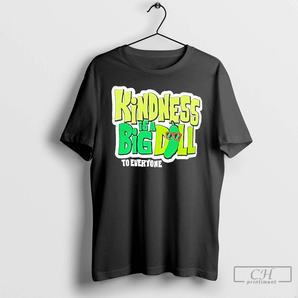 Premium Kindness Is A Big Dill Pickle To Everyone