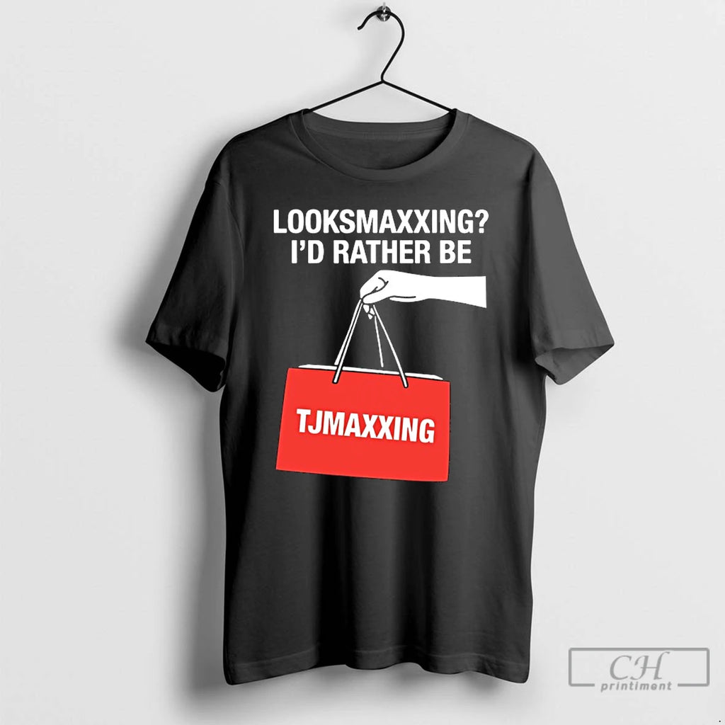 Premium Looksmaxxing Id Rather Be Store Maxxing