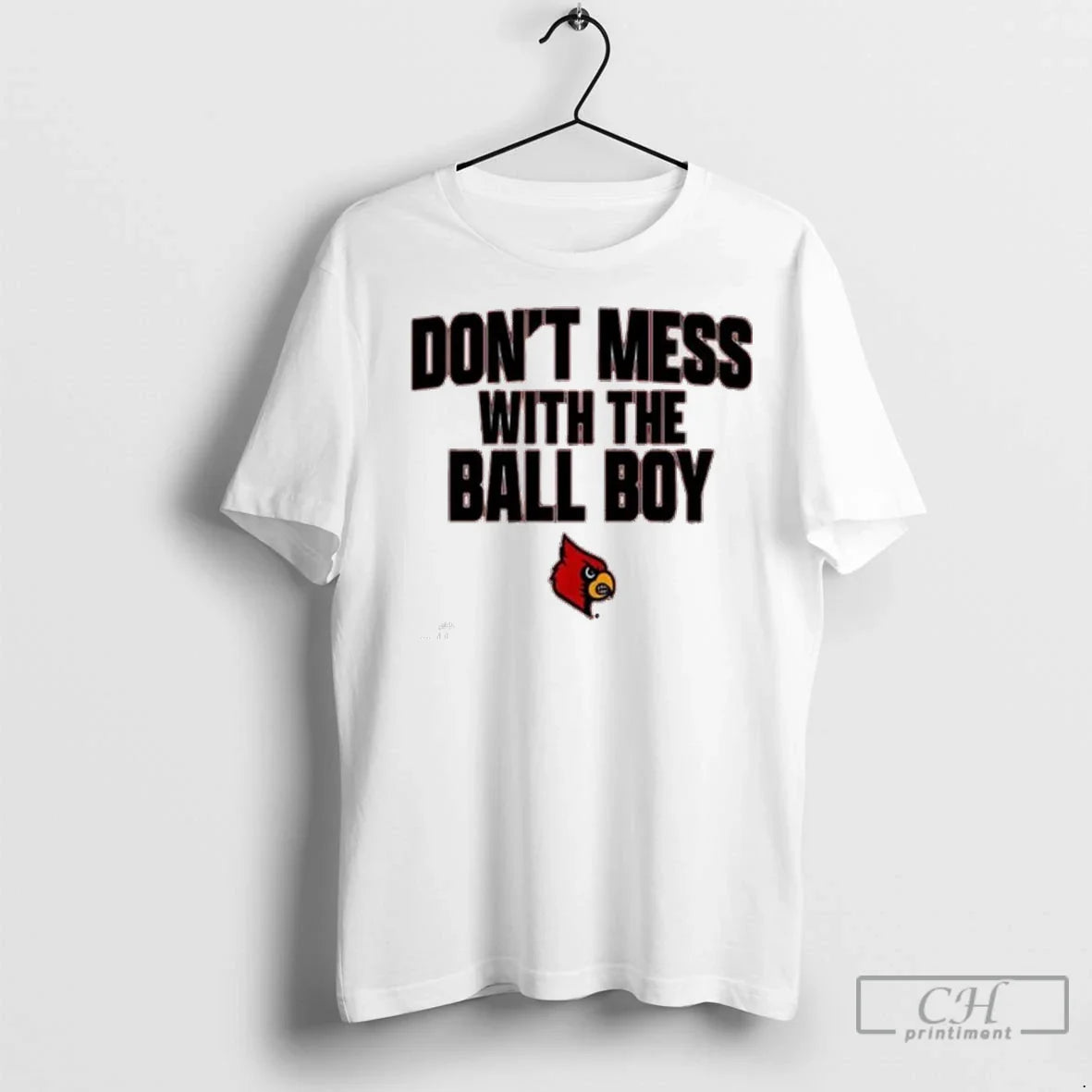 Premium Louisville Football Dont Mess With The Ball Boy Ladies