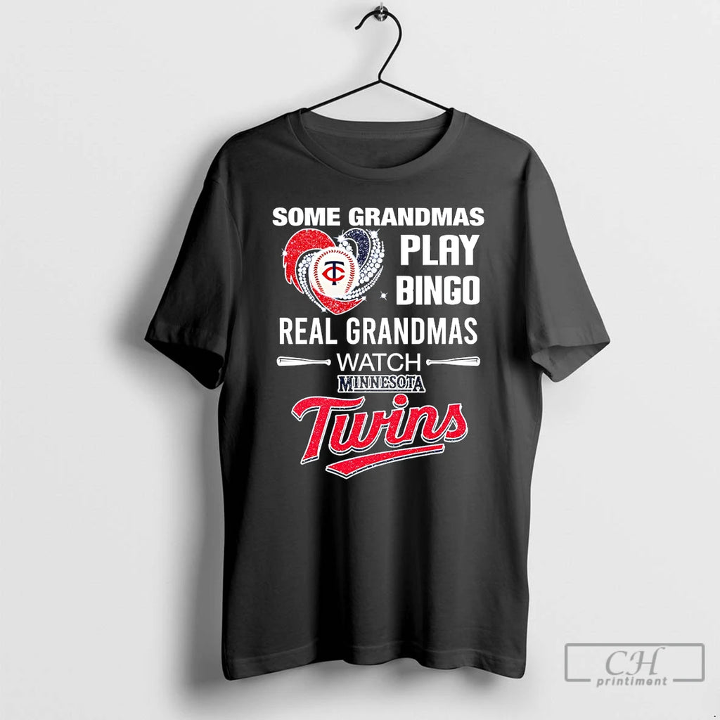 Premium Minnesota Twins Baseball Some Grandmas Play Bingo Real Grandmas Watch