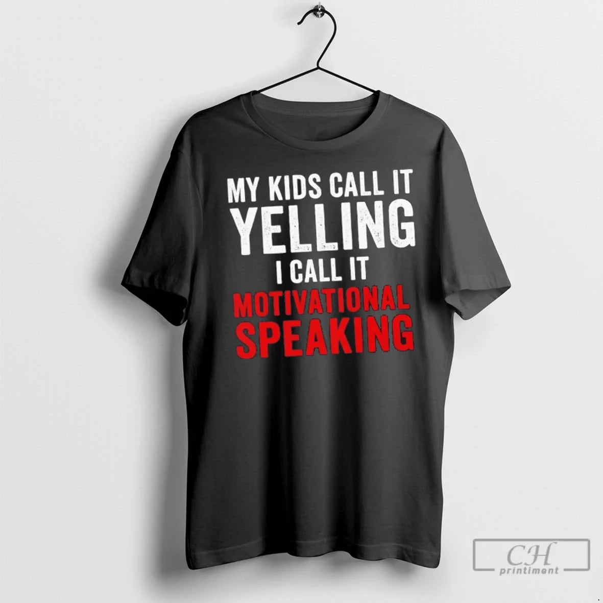 Premium My Kids Call It Yelling I Call It Motivational Speaking