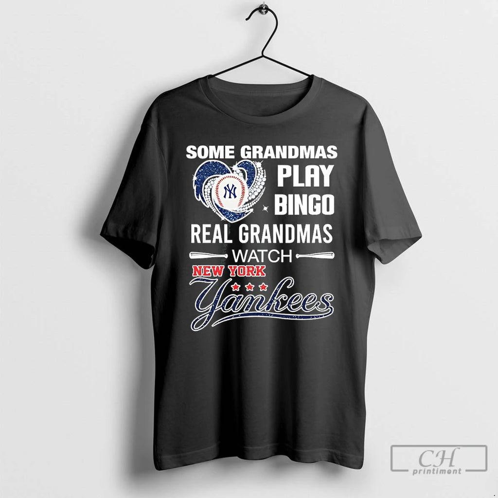 Premium New York Yankees Baseball Some Grandmas Play Bingo Real Grandmas Watch T Shirts Sweater