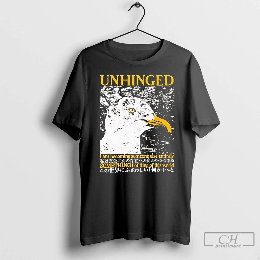 Premium Seagull Unhinged I Am Becoming Someone Else Something Befitting