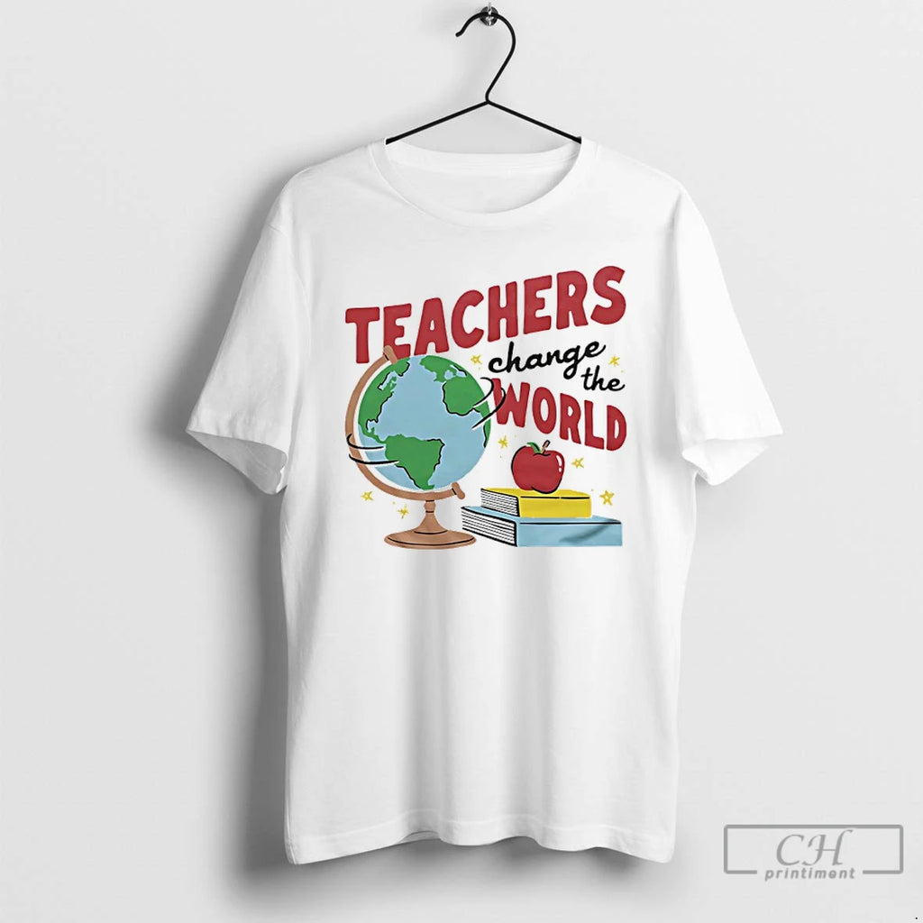 Premium Teachers Change The World 2026 Earth Day