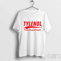 Premium Tylenol Acetaminophen It Can Only Good Happen