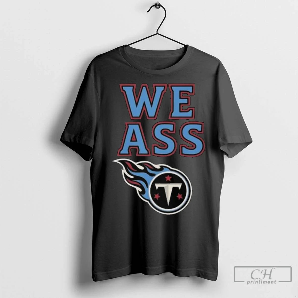 Premium We Ass Tennessee Titans Long Sleve
