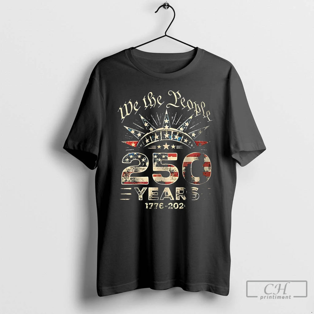 Premium We The People America 250th Anniversary 4th Of July 1776 2026 T Shirts Sweater
