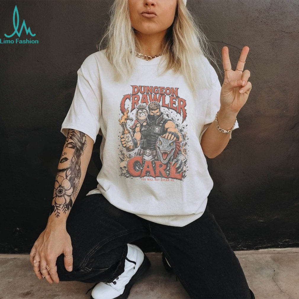 Princess Donut And Mongo Graphic Dungeon Crawler Carl you will not break me shirt