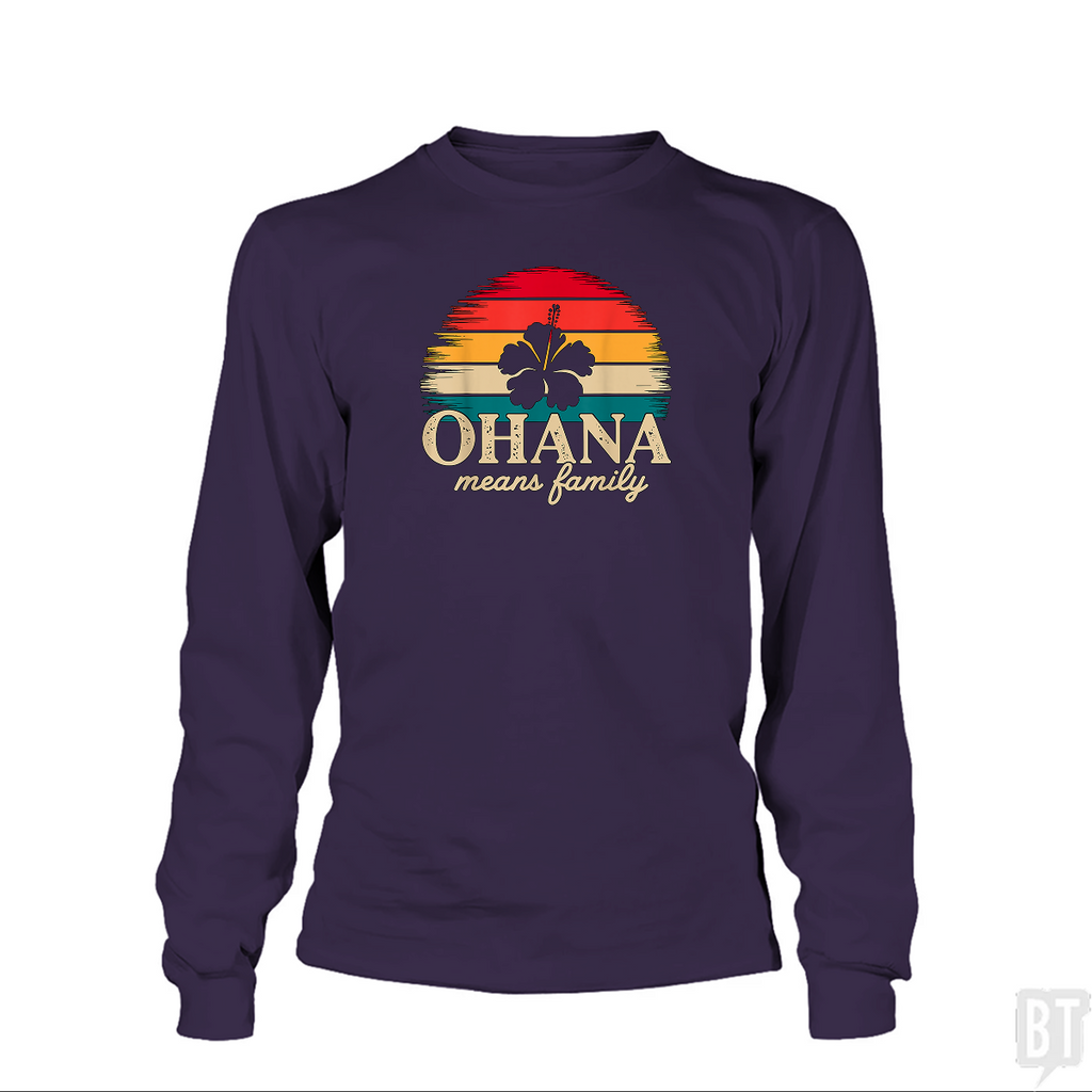 Ohana Means Family Long Sleeve