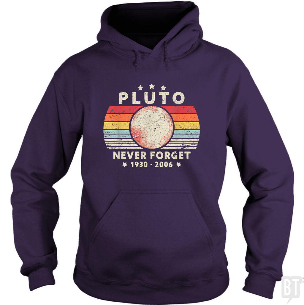 Never Forget Pluto Hoodie