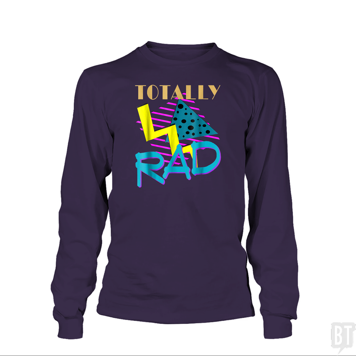 Totally Rad Long Sleeve