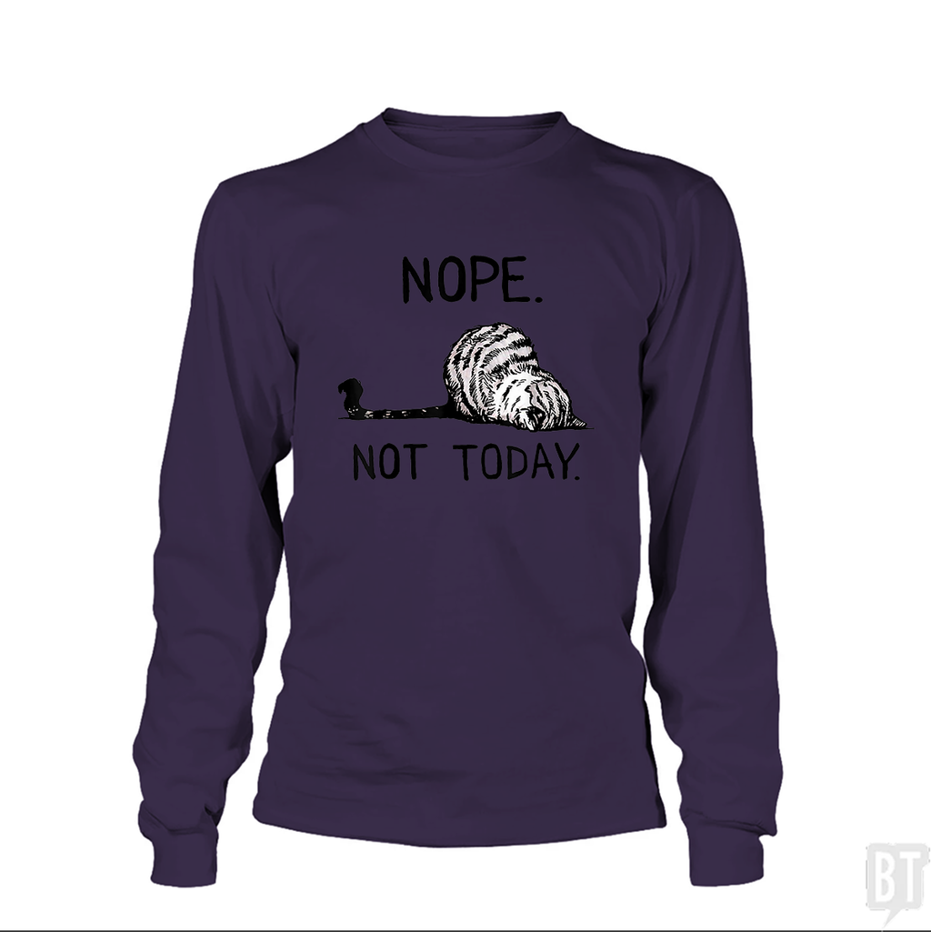 Nope Not Today Cat Long Sleeve