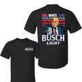 Red White Bussch Light 4th July SHirt Trump Patriotic Shirt Independence Day T-Shirts