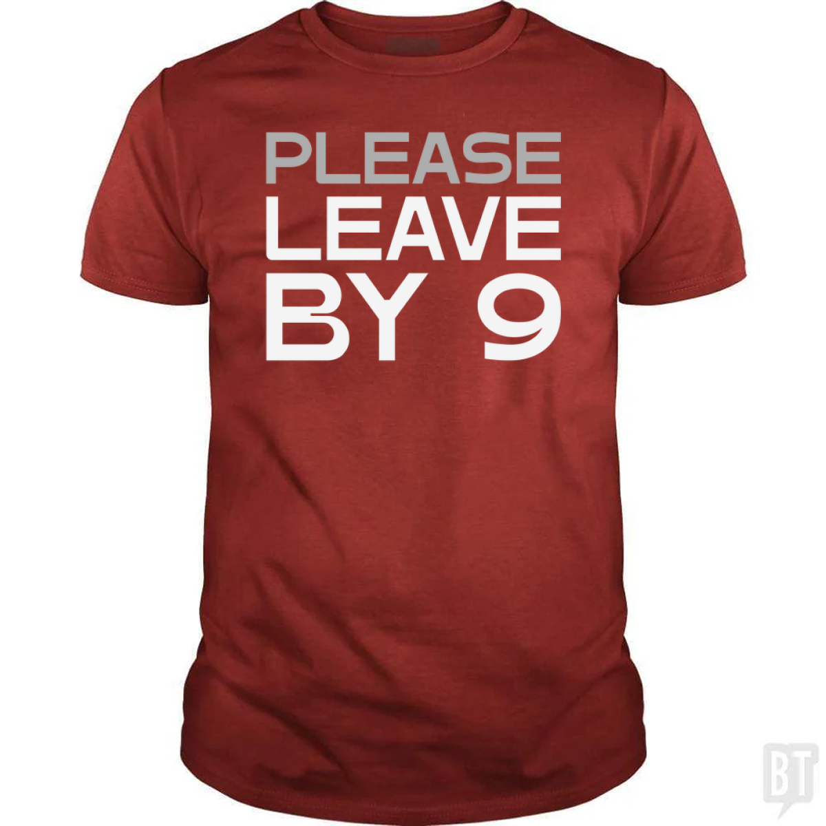 Please Leave By 9