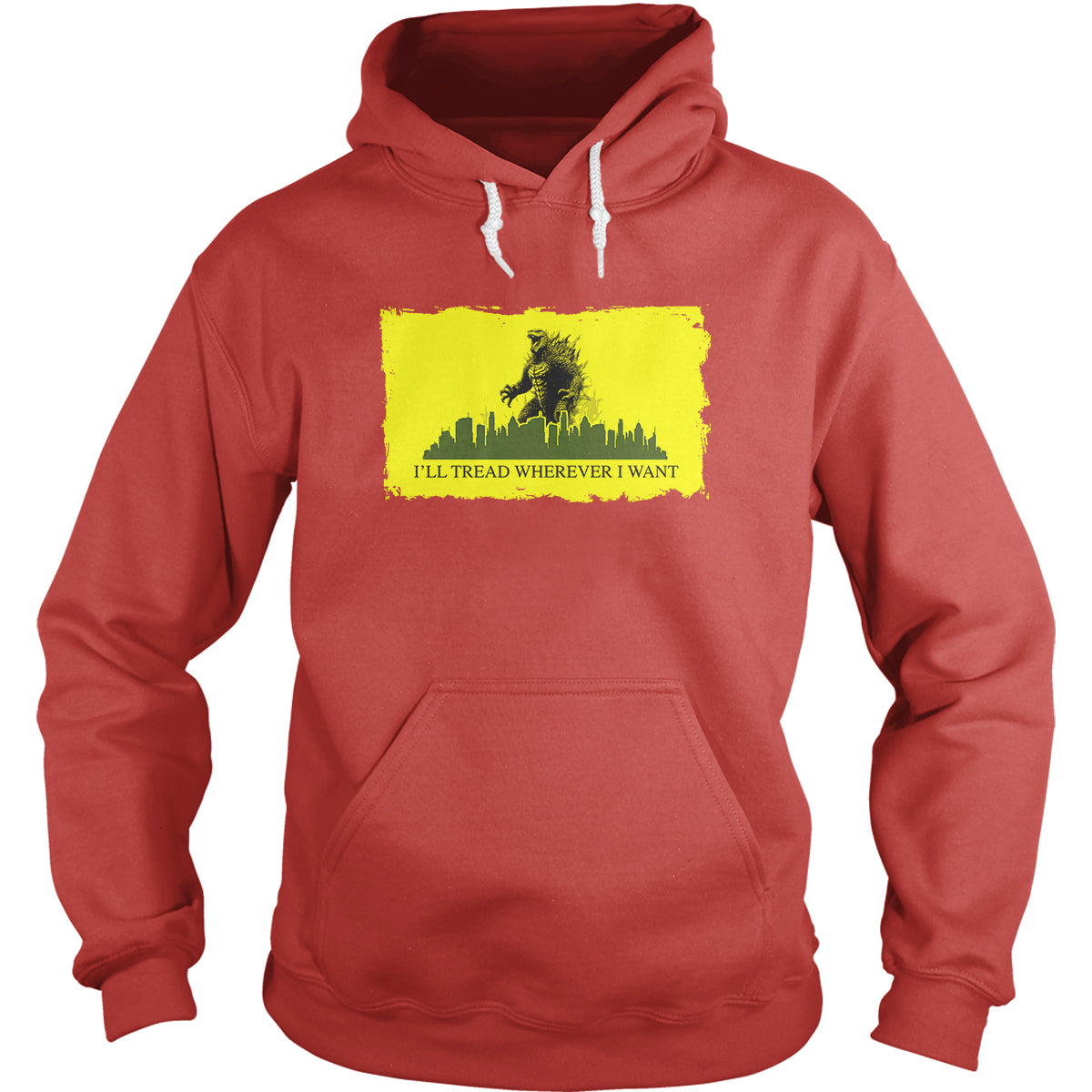 Tread Wherever I Want Hoodie