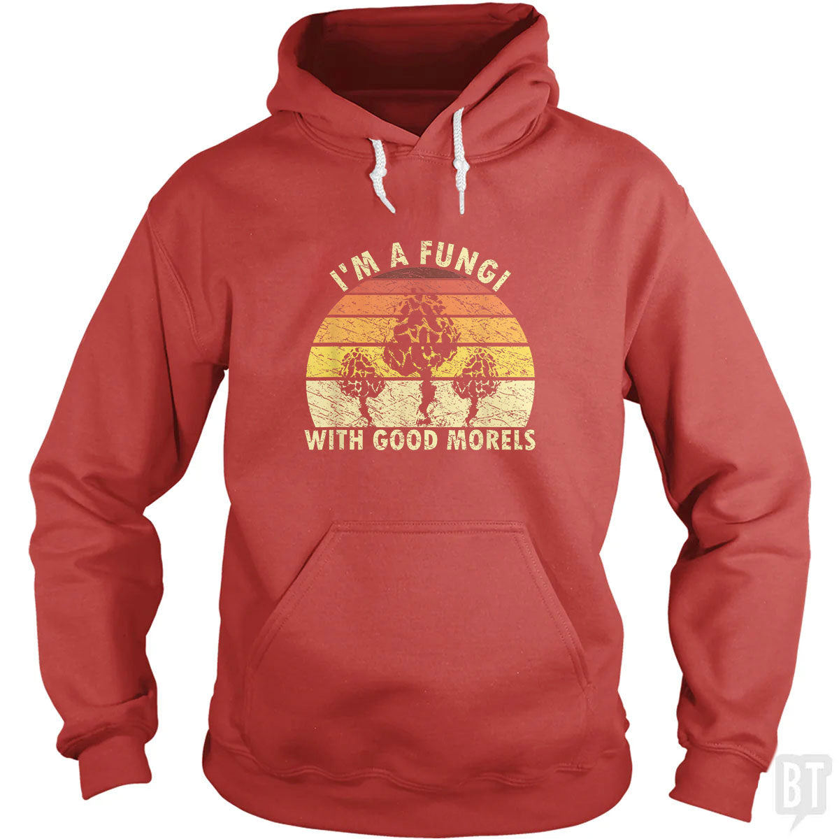 I'm A Fungi With Good Morels Hoodie