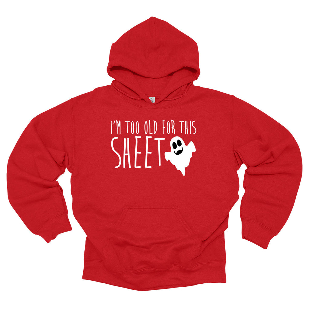 Too Old For This Sheet Hoodie