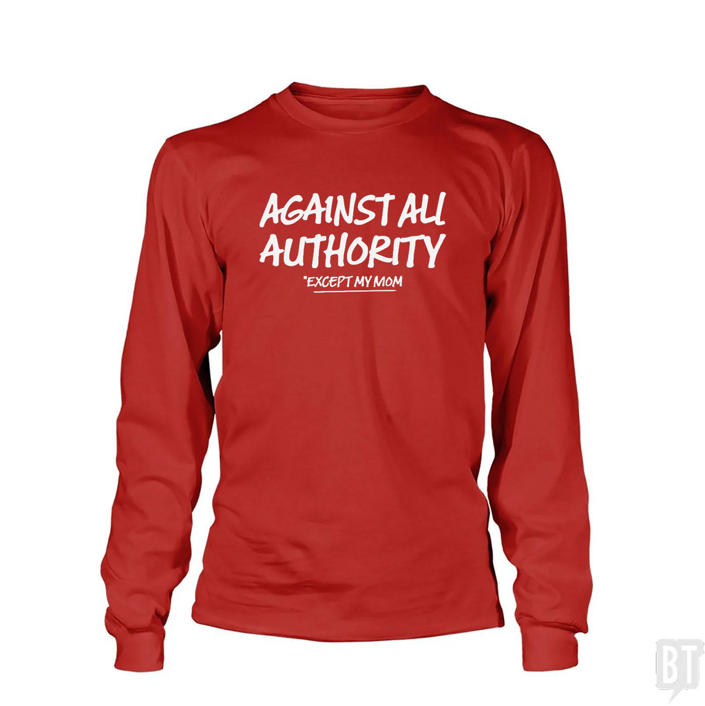 Against All Authority Long Sleeve