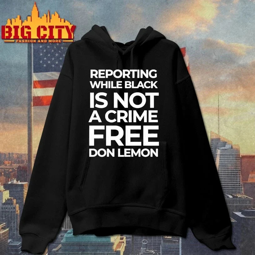 Reporting While Black Is Not A Crime Free Don Lemon t-shirt