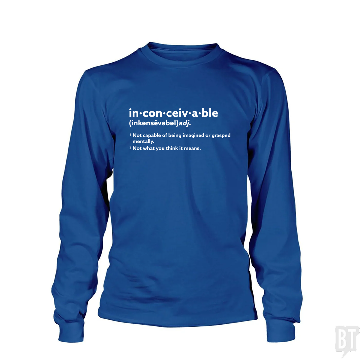 Inconceivable Definition Long Sleeve