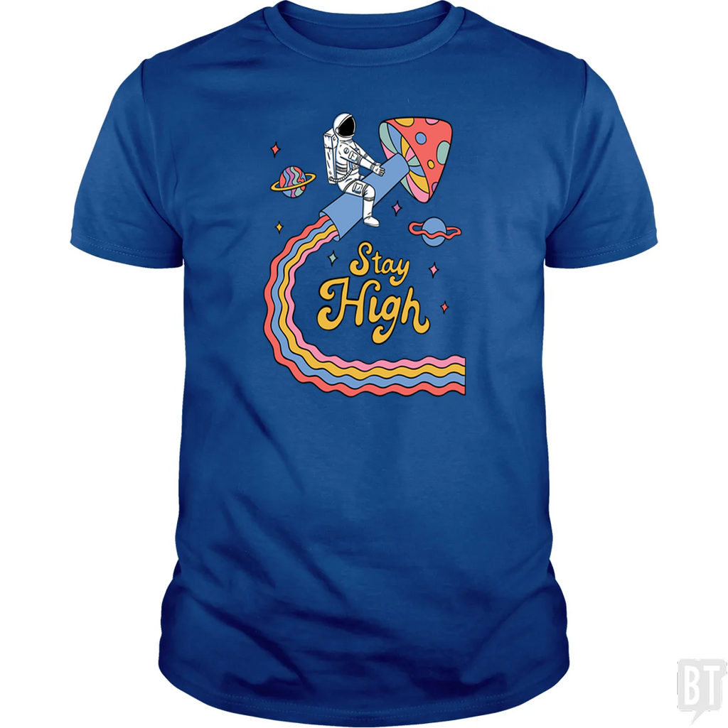Stay High Astronaut