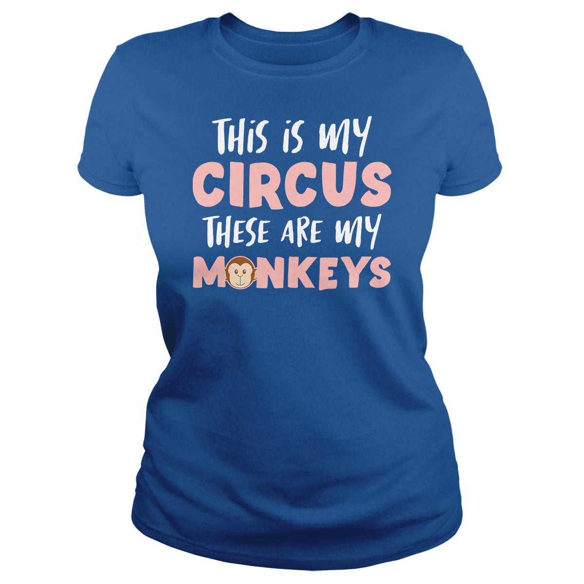 This Is My Circus My Monkeys