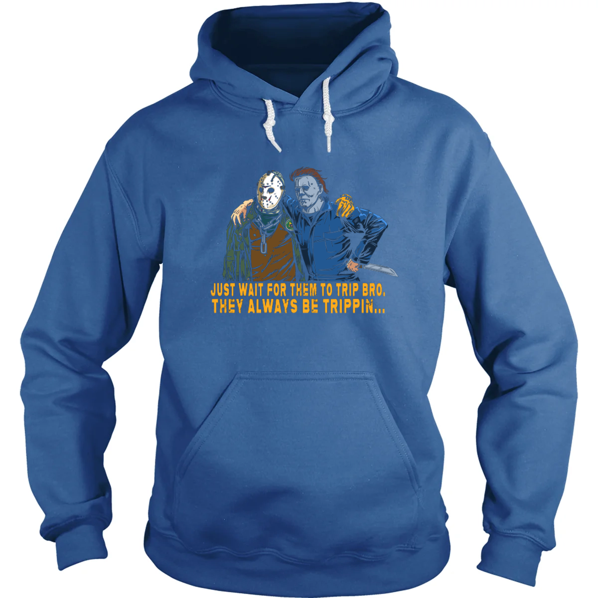 They Always Be Trippin... Hoodie