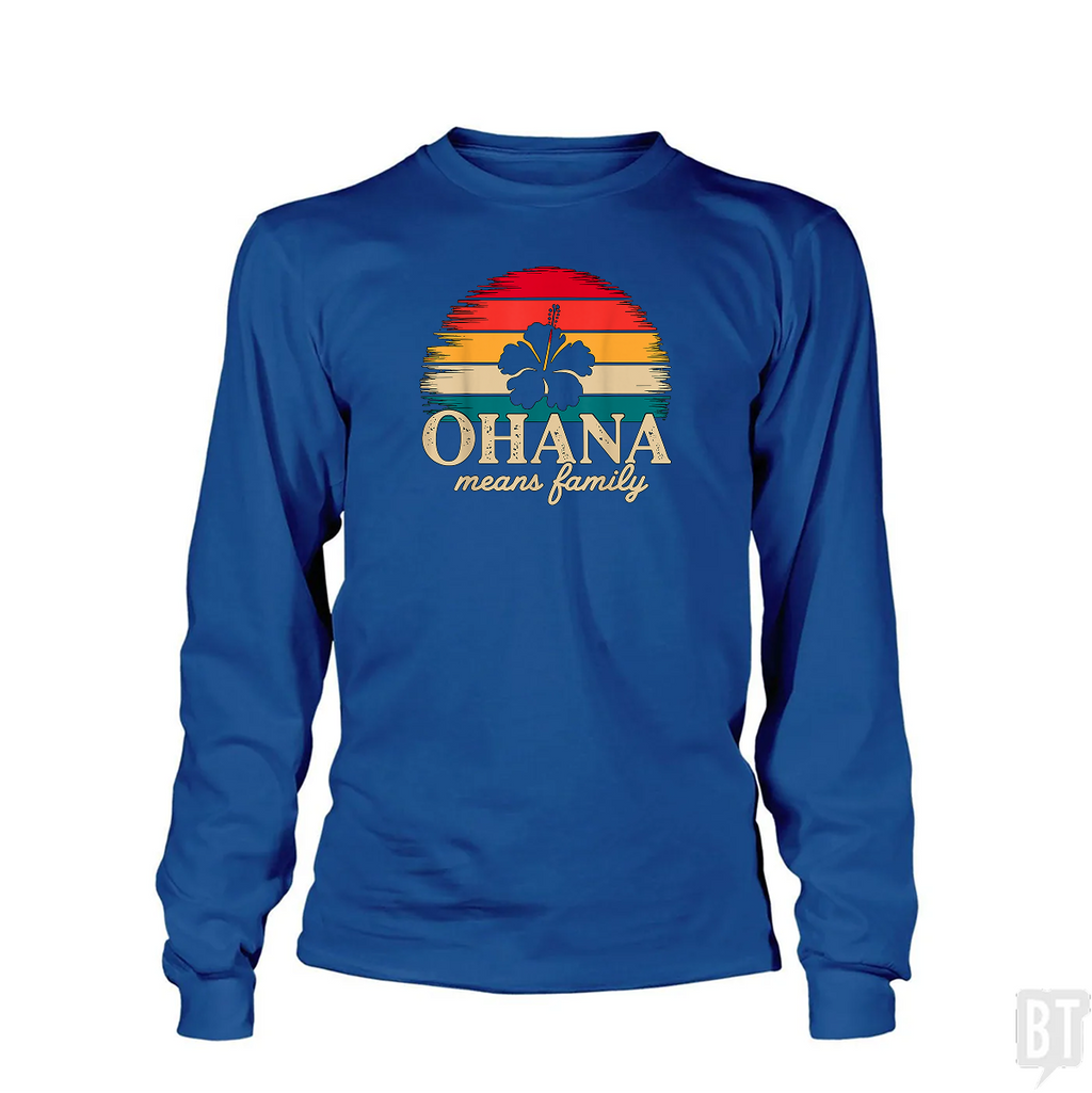 Ohana Means Family Long Sleeve