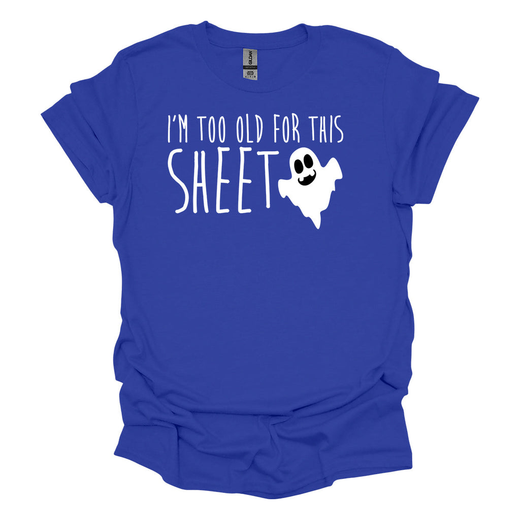 Too Old For This Sheet