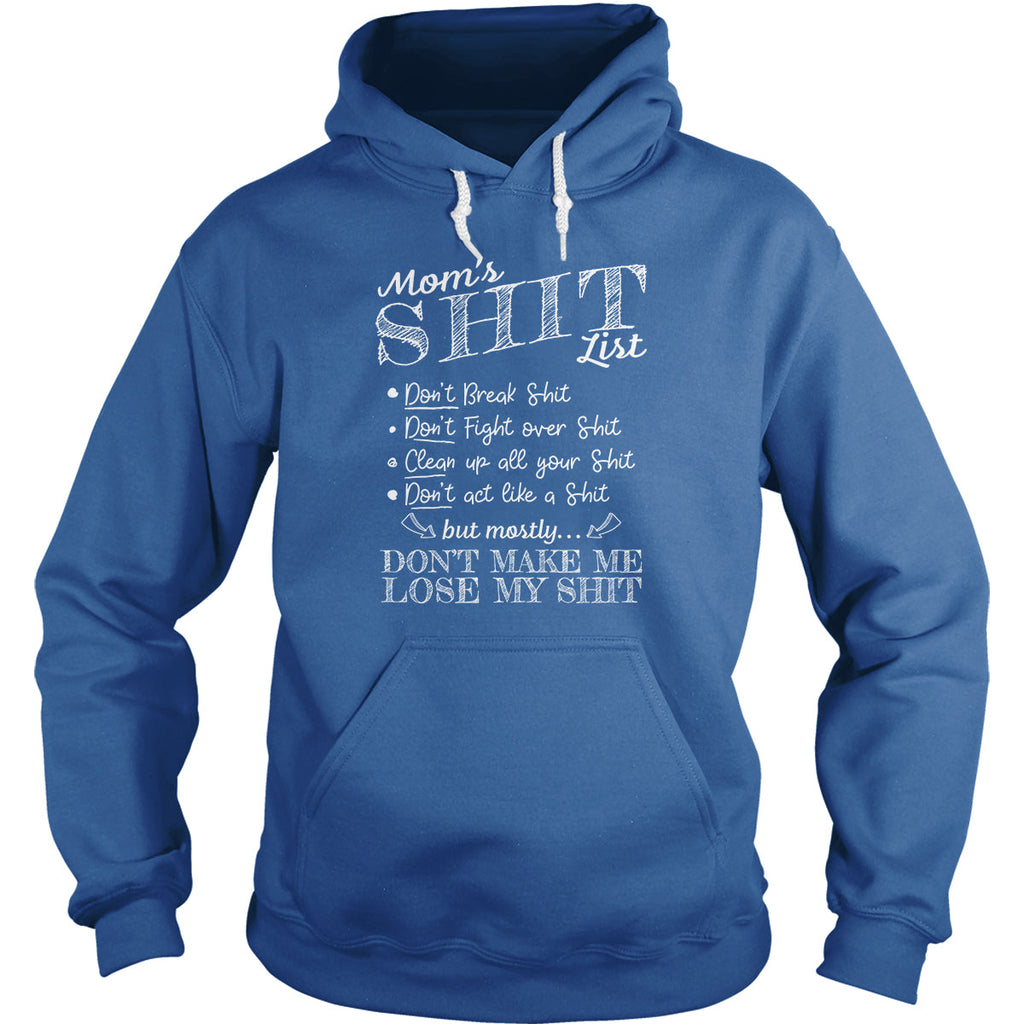 Mom's Shit List Hoodie