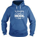 Women Can HODL Too Hoodie
