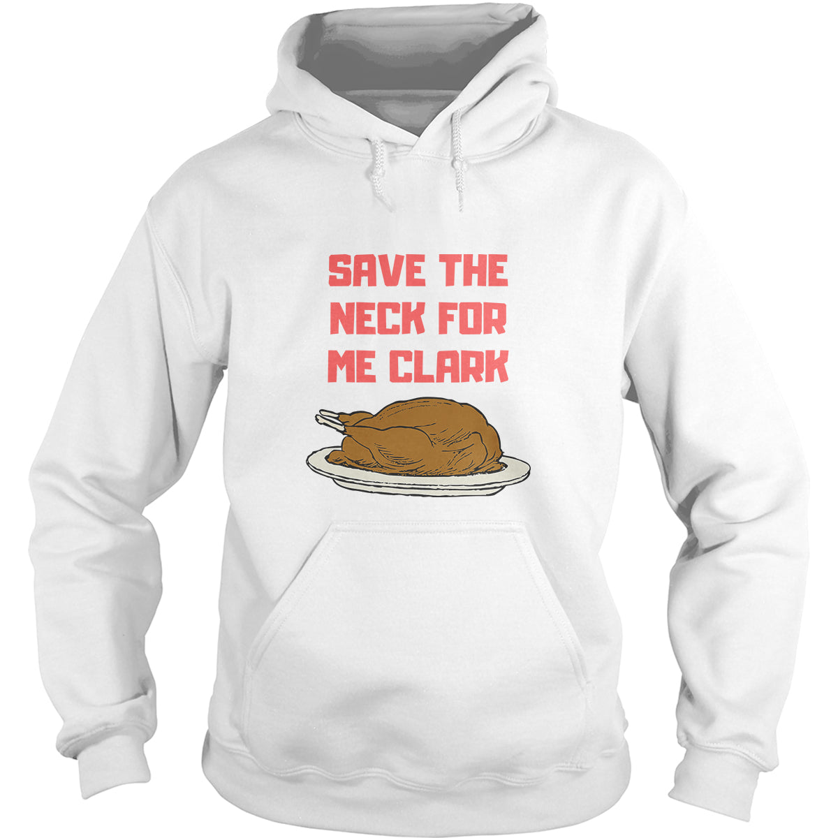 Save The Neck For Me Clark Hoodie