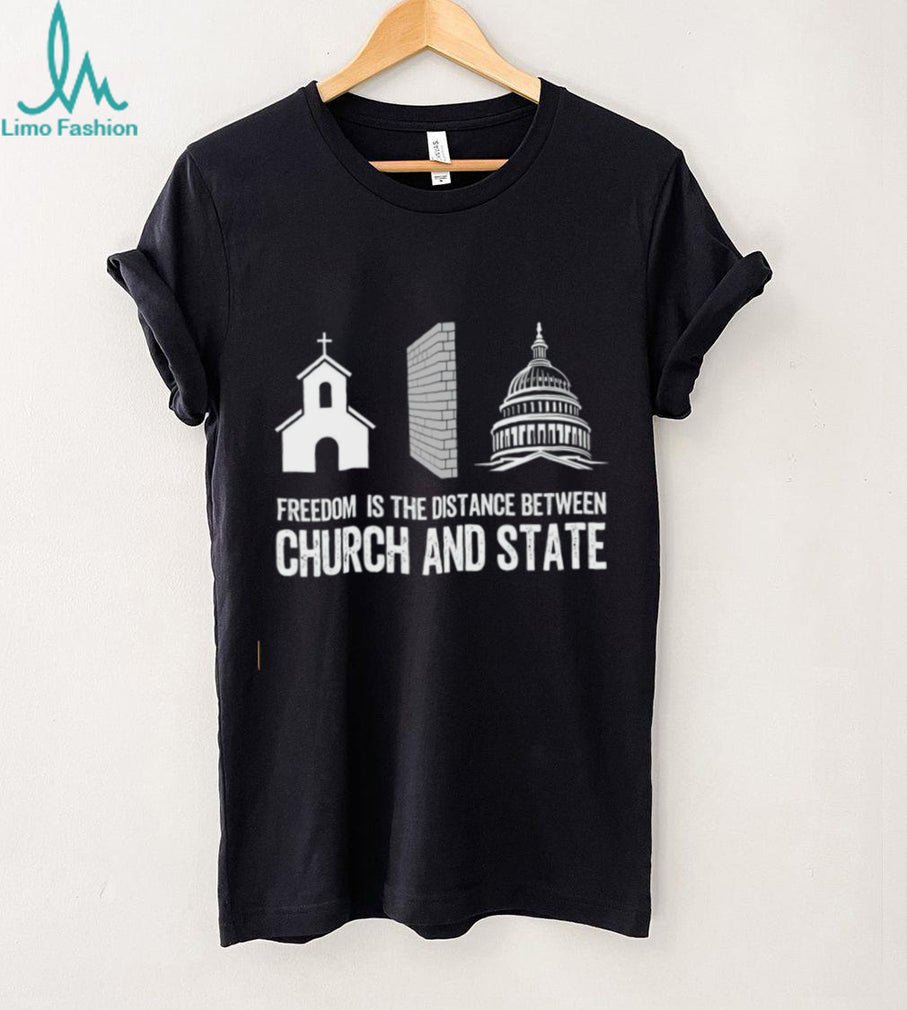 Separation Of Church And State Freedom Wall Government Shirt