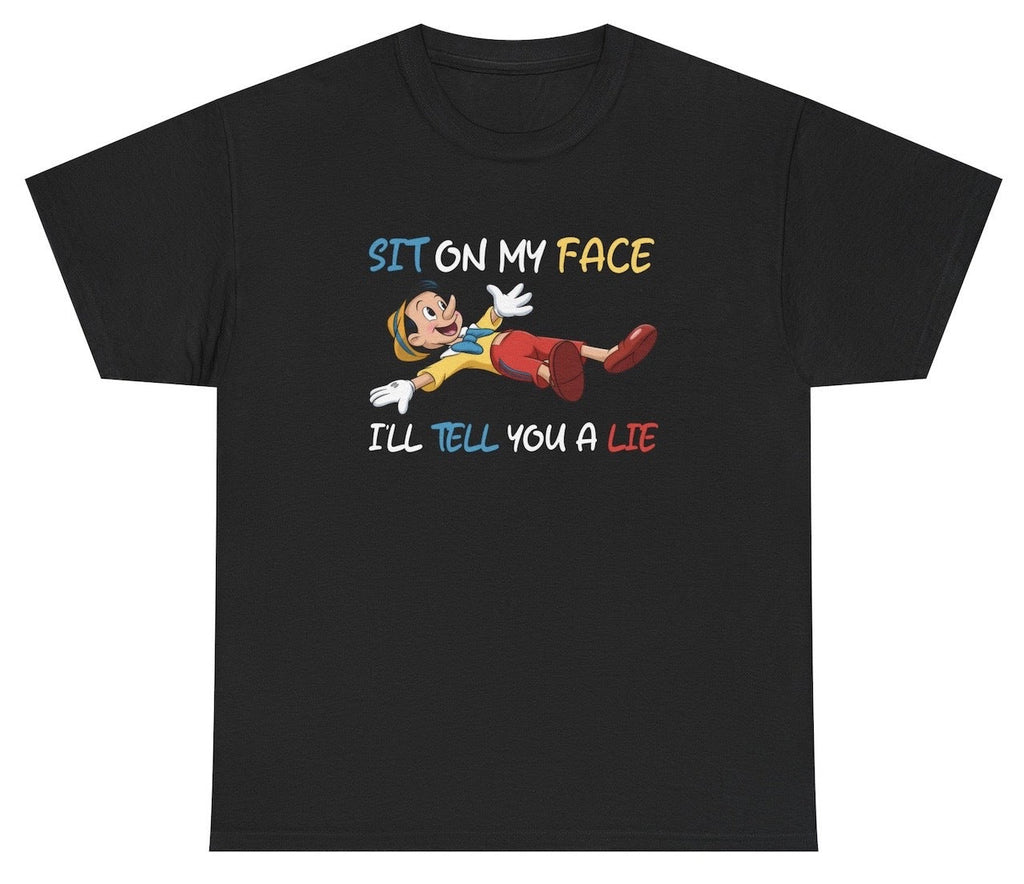 Sit Face Pinocchio Tee Unisex T-shirt, Sweatshirt, Hoodie (1)