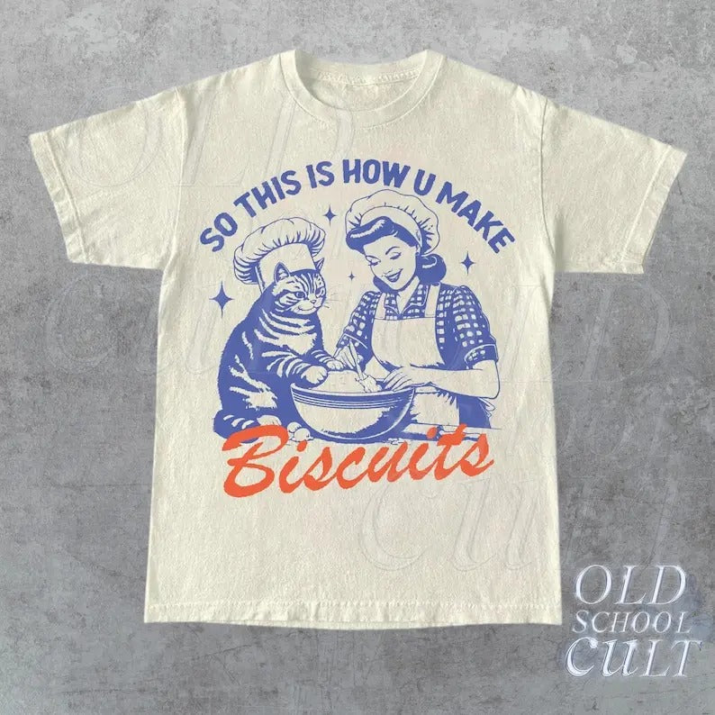 So This Is How You Make Biscuits Retro Vintage Baking Nostalgia Relaxed Cotton T-Shirts