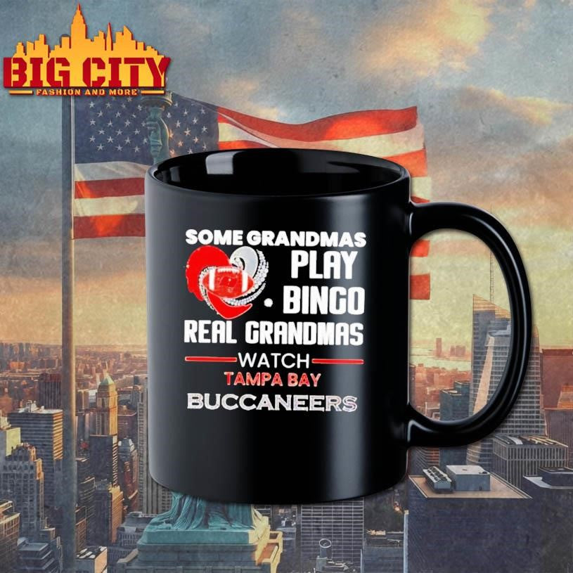 Some Grandmas Play Bingo Real Grandmas Watch Tampa Bay Buccaneers 2026 Shirt