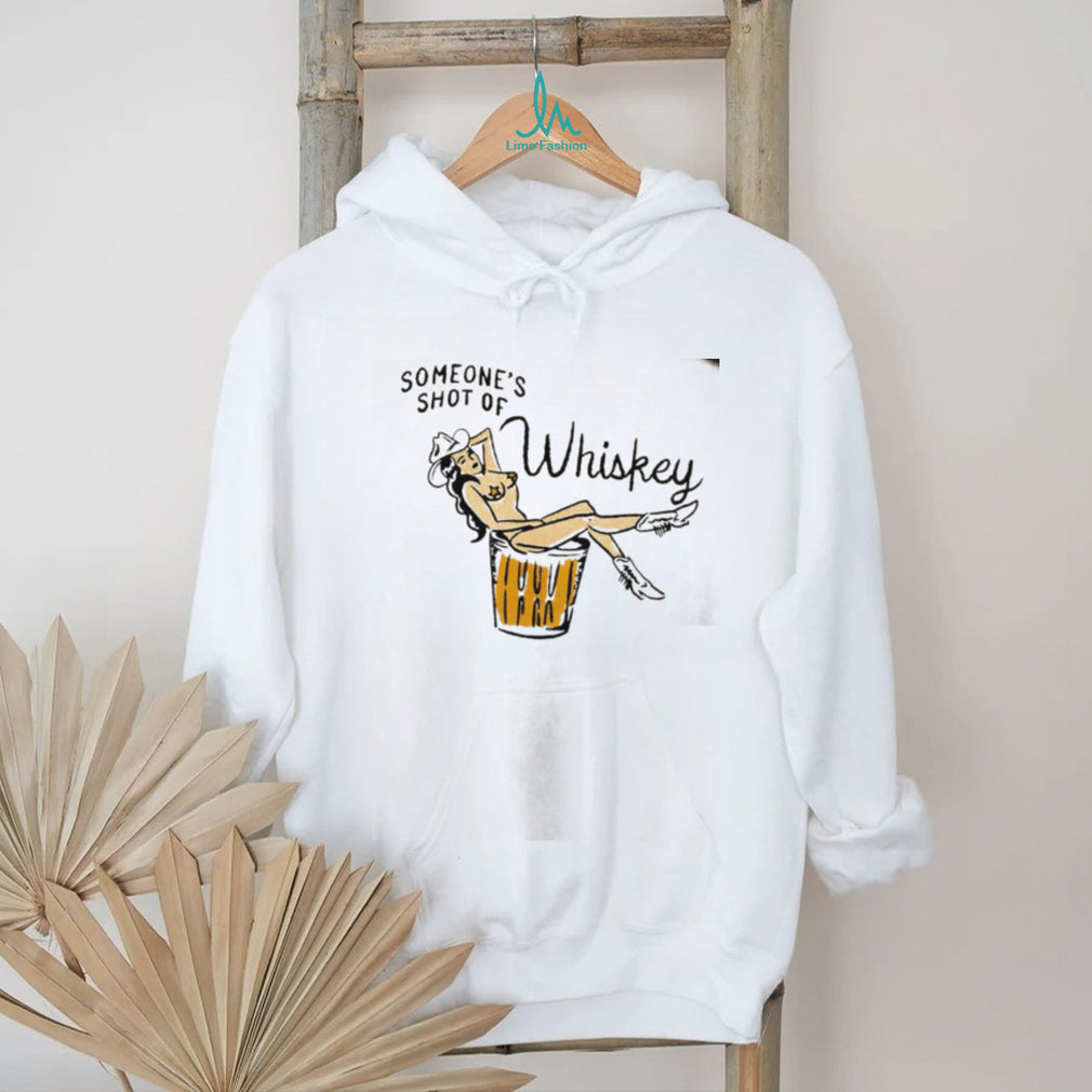 Someone’s Shot of Whiskey El Ray cowgirl shirt